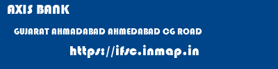 AXIS BANK  GUJARAT AHMADABAD AHMEDABAD CG ROAD  ifsc code